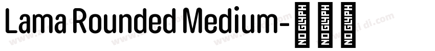 Lama Rounded Medium字体转换
